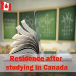 اقامت بعد از تحصیل در کانادا