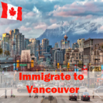 مهاجرت به ونکوور کانادا
