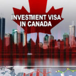 اقامت سرمایه گذاری کانادا